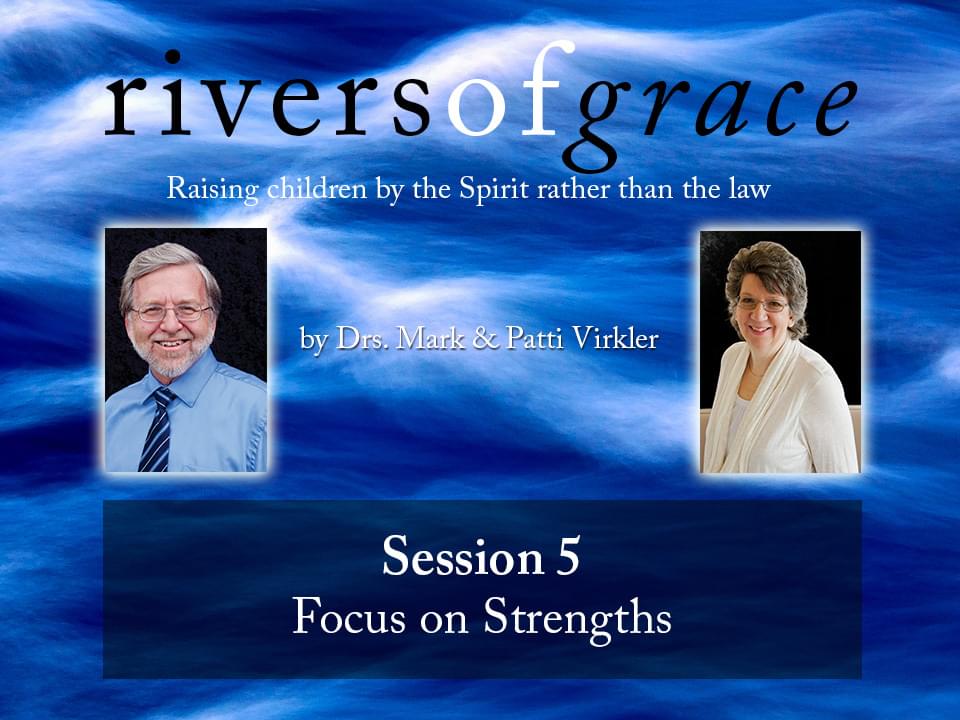 Rivers of Grace Session 5
