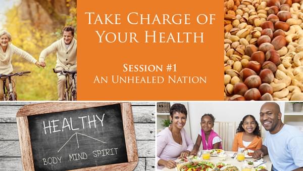 Take Charge of Your Health Session 1