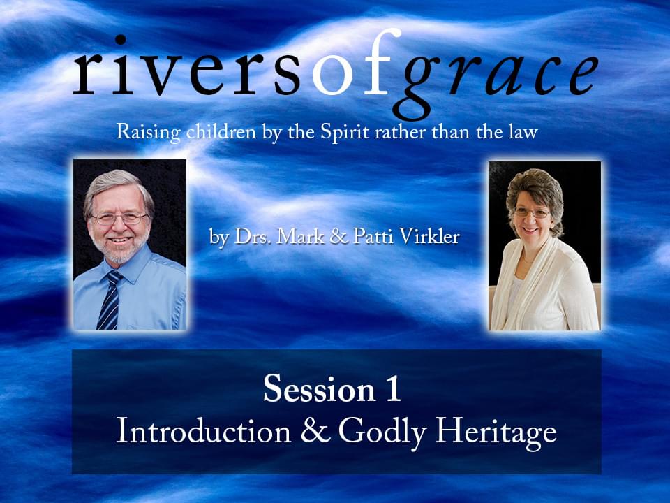 Rivers of Grace Session 1